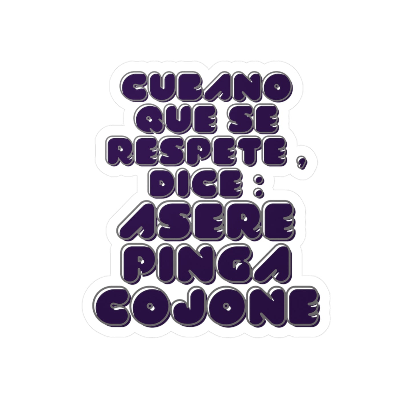 Cubano que se respete | Frase cubana  | Cuban Insults  | Kiss-Cut Vinyl Decals