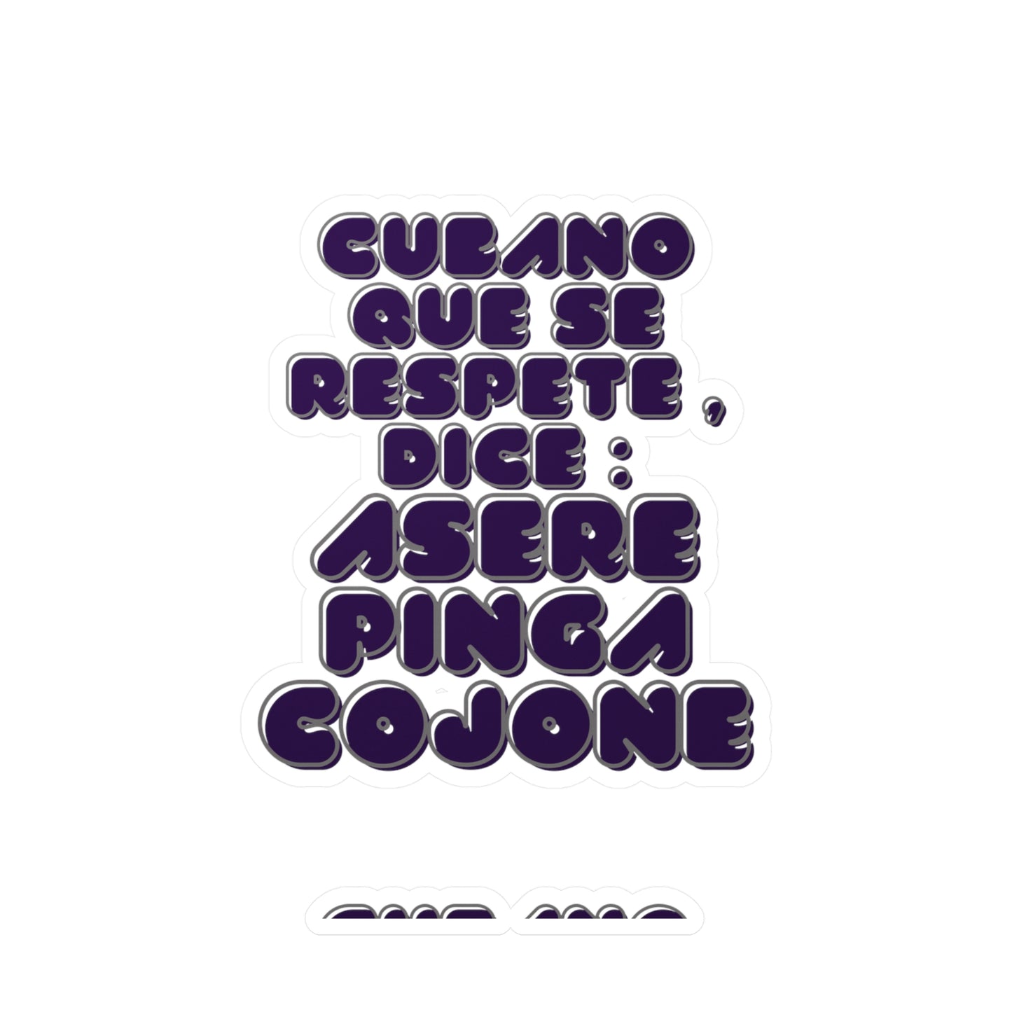 Cubano que se respete | Frase cubana  | Cuban Insults  | Kiss-Cut Vinyl Decals