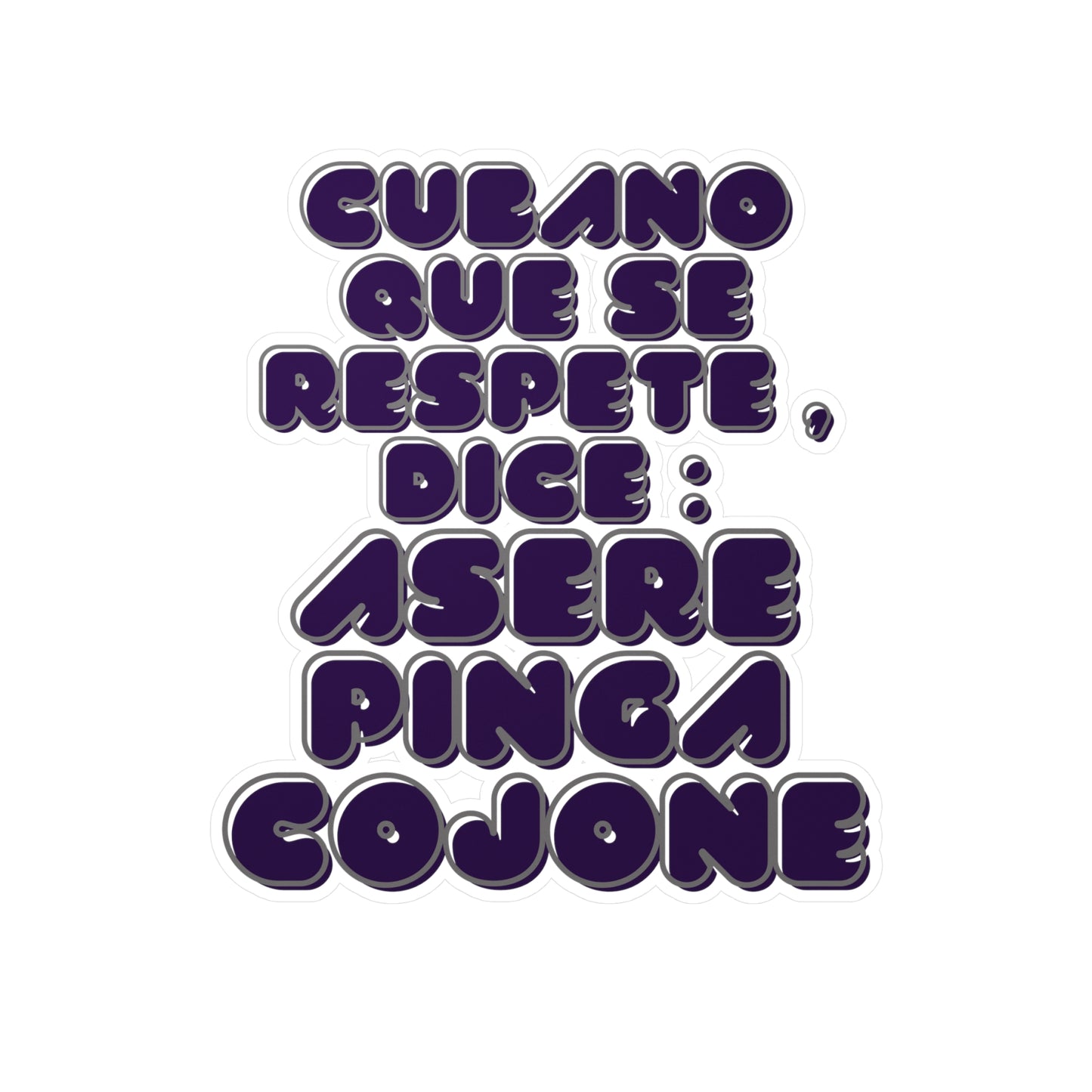 Cubano que se respete | Frase cubana  | Cuban Insults  | Kiss-Cut Vinyl Decals